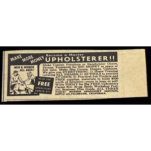 Modern Upholsterey Institute Print Ad Vintage 1963 Careers Upholsterer Fallbrook